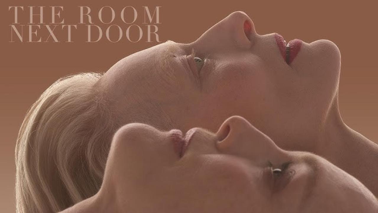 فيلم The Room Next Door 2024 مترجم كامل اون لاين HD