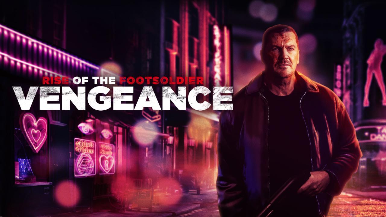 فيلم Rise of the Footsoldier: Vengeance 2023 مترجم كامل اون لاين HD
