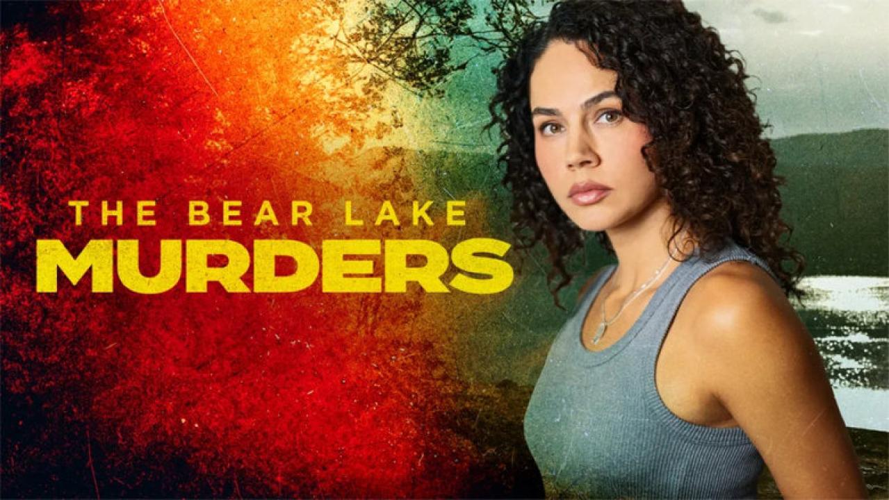 فيلم The Bear Lake Murders 2025 مترجم كامل اون لاين HD