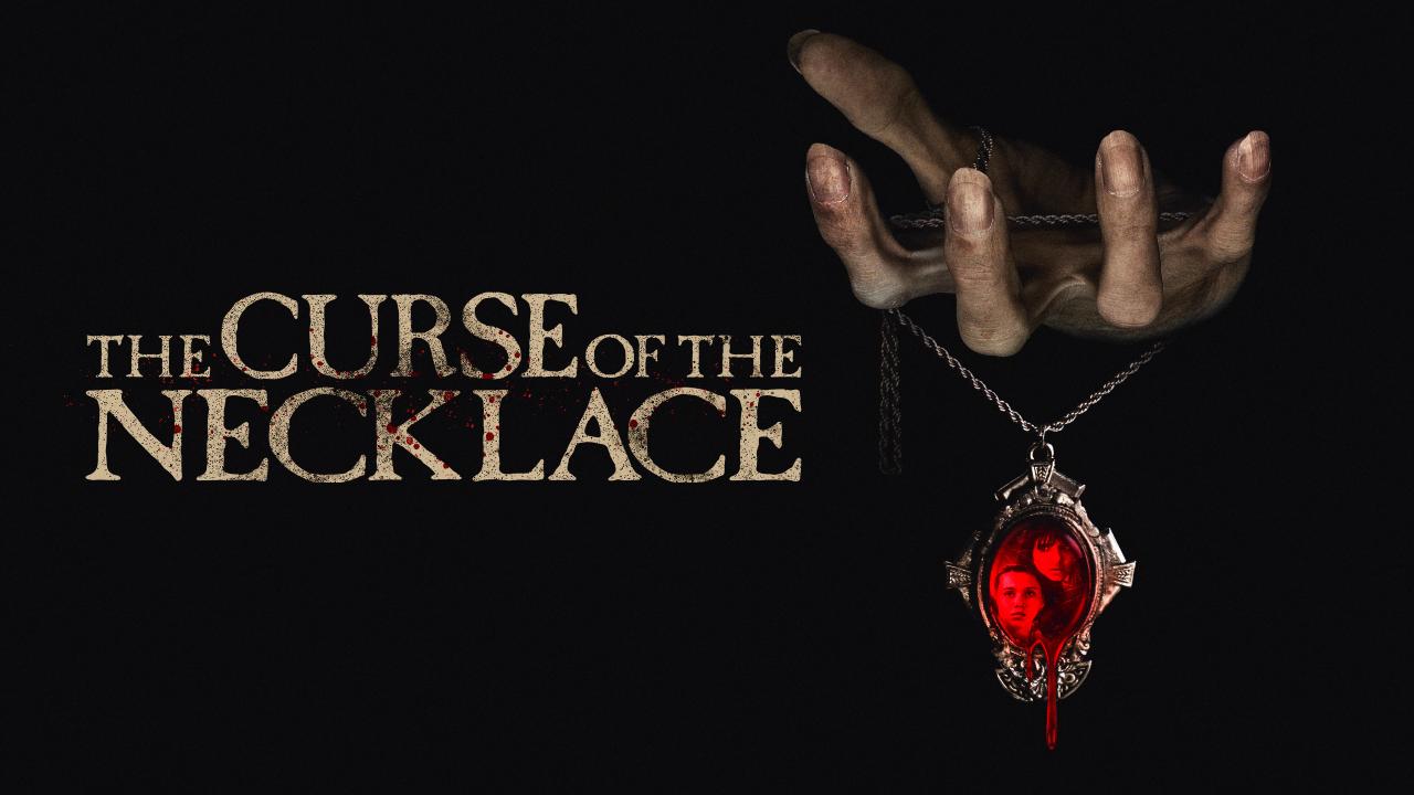 فيلم The Curse of the Necklace 2024 مترجم كامل اون لاين HD