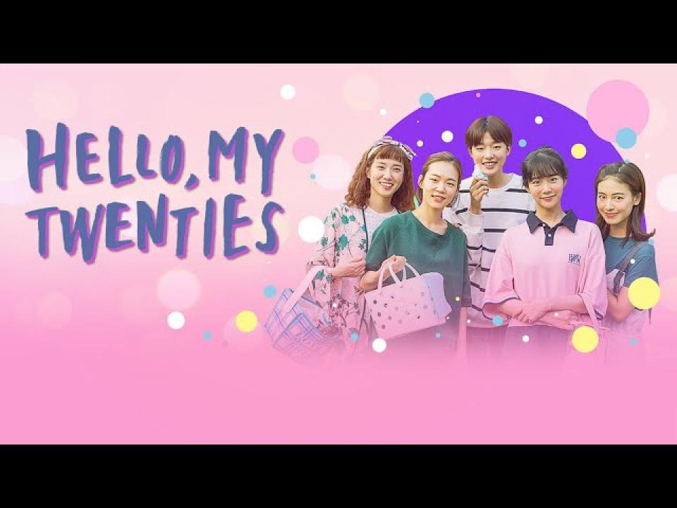 Hello My Twenties ( مترجم ) عصر الشباب