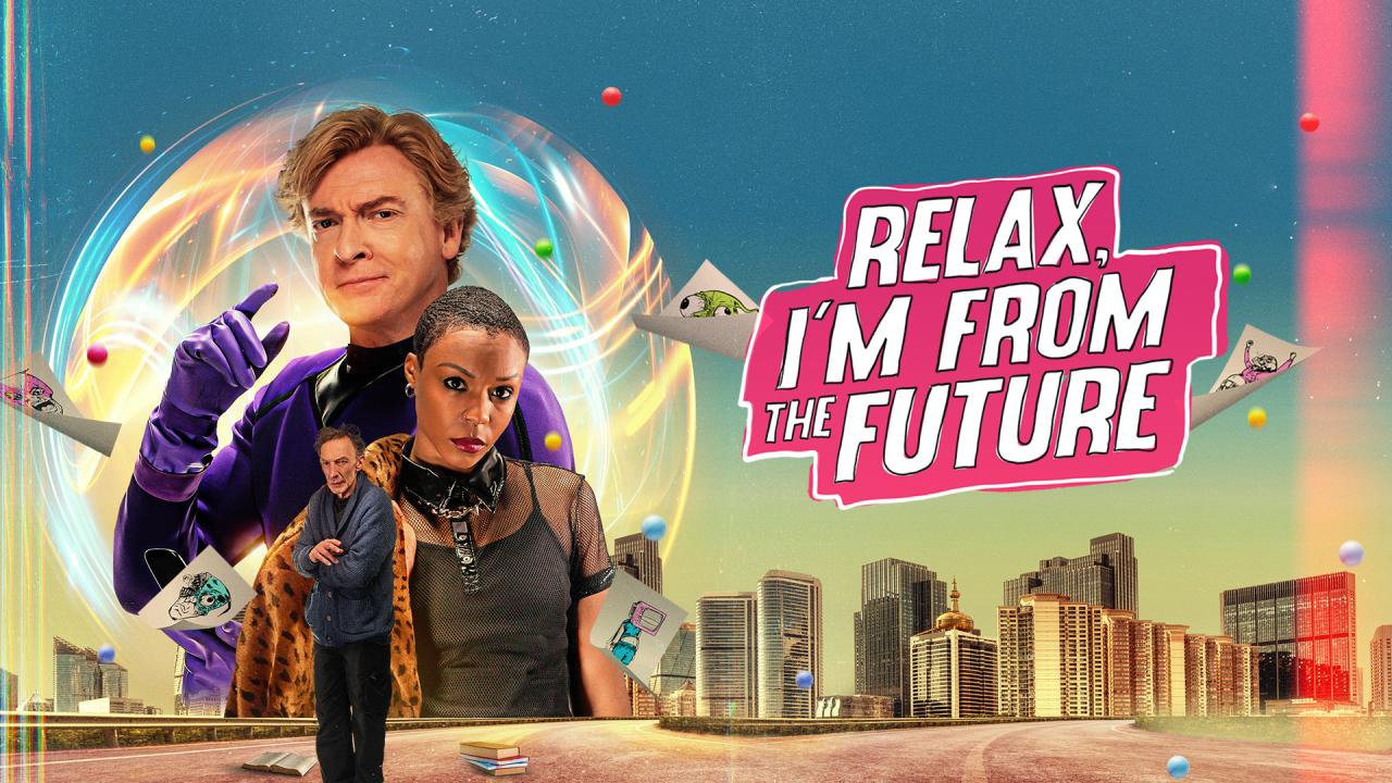 فيلم Relax, I'm from the Future 2022 مترجم كامل اون لاين HD