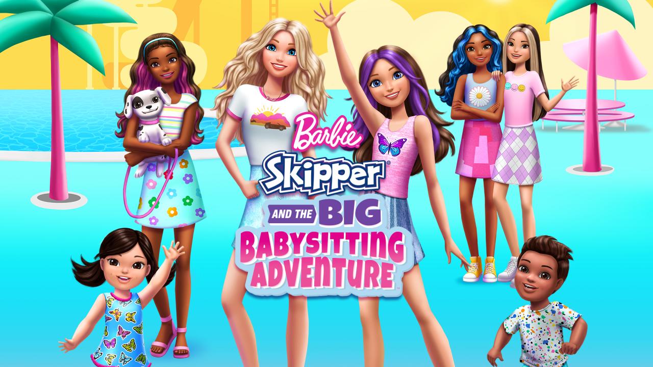 فيلم Barbie: Skipper and the Big Babysitting Adventure 2023 مترجم كامل اون لاين HD