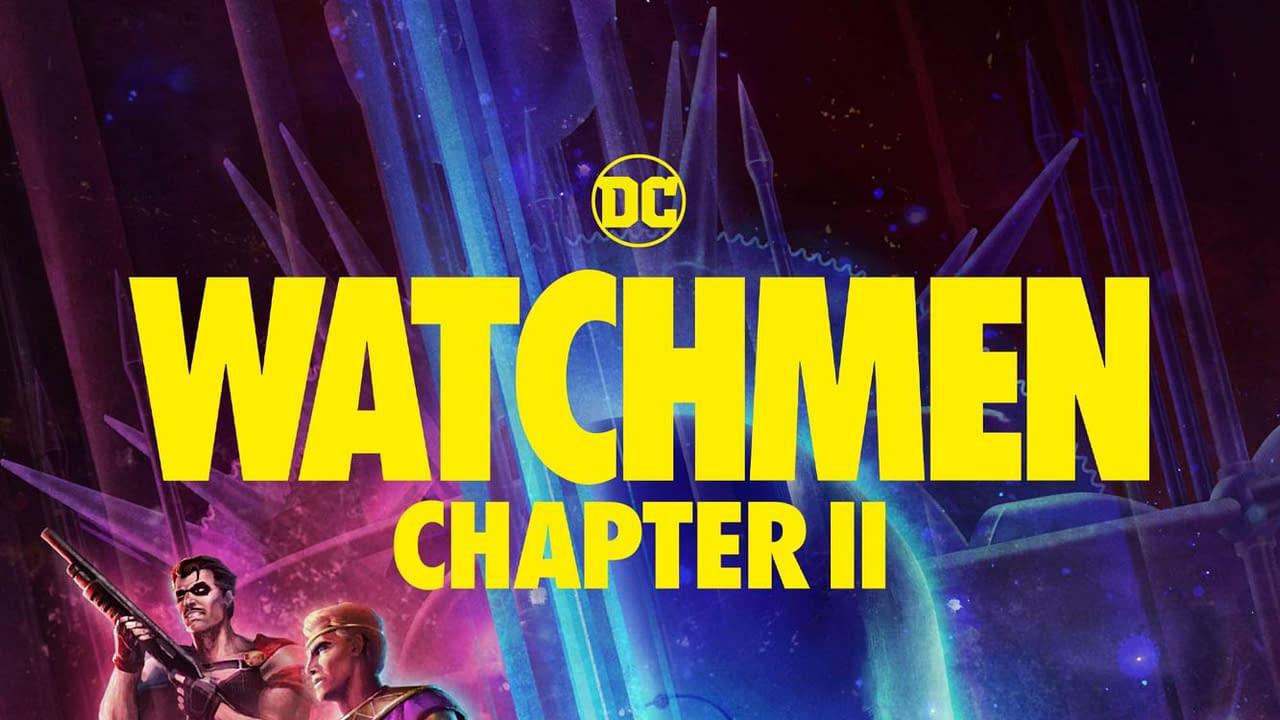 فيلم Watchmen: Chapter II 2024 مترجم كامل اون لاين HD